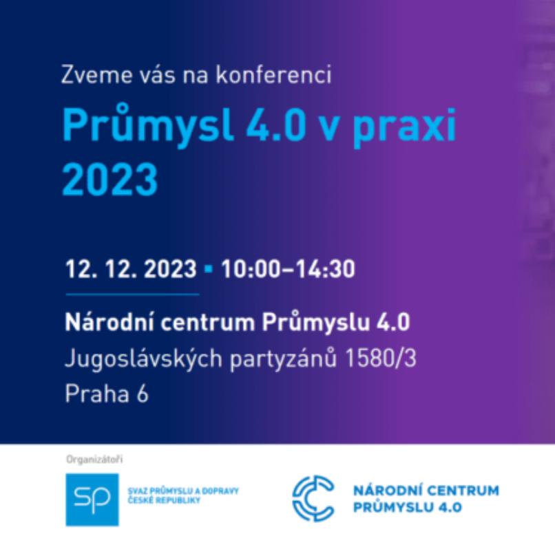 Zveme Vás na Konferenci PRŮMYSL 4.0 V PRAXI 2023 v Praze